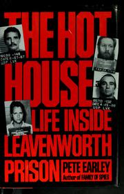 Cover of: The hot house: life inside Leavenworth Prison