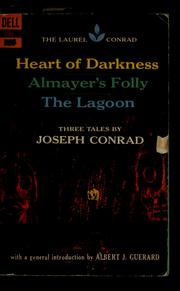 Cover of: Heart of darkness ; Almayer's folly ; The lagoon by Joseph Conrad