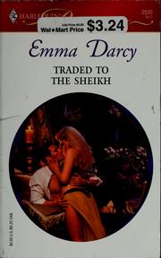 Traded to the Sheikh by Emma Darcy