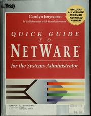 Cover of: Quick guide to NetWare for the systems administrator by Carolyn Jorgensen