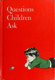 Cover of: Questions children ask by Edith Bonhivert