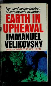Earth in upheaval by Immanuel Velikovsky