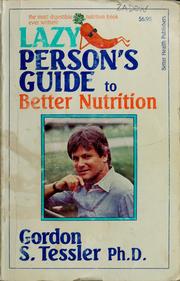 Cover of: The lazy person's guide to better nutrition