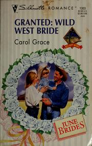 Cover of: Granted: wild west bride