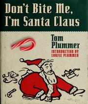 Cover of: Don't bite me, I'm Santa Claus