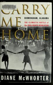 Cover of: Carry me home by Diane McWhorter