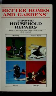 Cover of: Better homes and gardens step-by-step household repairs
