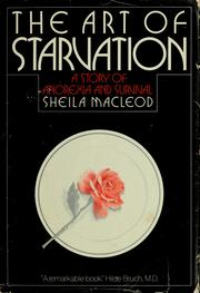 Cover of: The art of starvation: a story of anorexia and survival