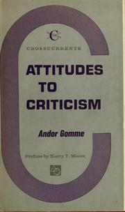 Cover of: Attitudes to criticism by A. H. Gomme