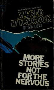 Cover of: Alfred Hitchcock presents more stories not for the nervous