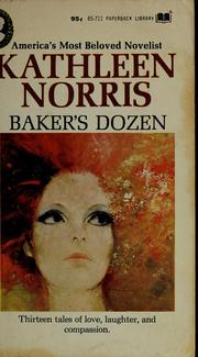 Cover of: Baker's dozen by Kathleen Thompson Norris