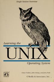 Cover of: Learning the UNIX Operating System by Grace Todino-Gonguet