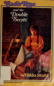 Cover of: Sadie Rose and the double secret