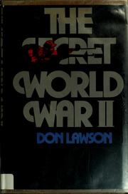 Cover of: The secret World War II by Don Lawson