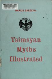 Tsimsyan myths by Marius Barbeau