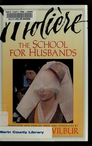 Cover of: The school for husbands: comedy in three acts, 1661