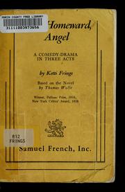 Cover of: Look homeward, angel: a comedy-drama in three acts