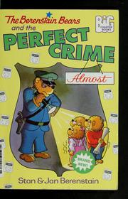 Cover of: The Berenstain Bears and the perfect crime (almost)