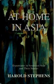 Cover of: At home in Asia: expatriates in Southeast Asia and their stories