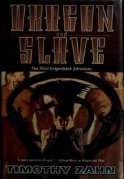 Cover of: Dragon and slave by Timothy Zahn