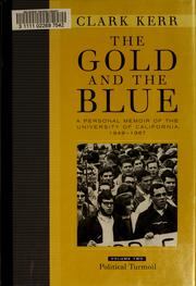 The Gold and the Blue by Clark Kerr