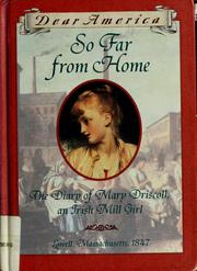 Cover of: So far from home: the diary of Mary Driscoll, an Irish mill girl