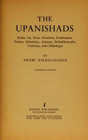 Cover of: The Upanishads: a second selection  translated from the Sanskrit with an introduction embodying a study of Hindu Ethics and with notes and explanations based on the commentary of Sri Sankaracharya, the great eighth century philosopher and saint of       India