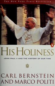 Cover of: His Holiness: John Paul II and the history of our time