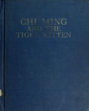 Cover of: Chi Ming and the tiger kitten. by Josephine Marquand