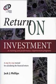 Cover of: Return on investment in training and performance improvement programs
