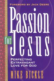 Cover of: Passion for Jesus by Mike Bickle
