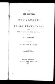Cover of: The life and times of Red-Jacket, or, Sa-go-ye-wat-ha by William L. Stone