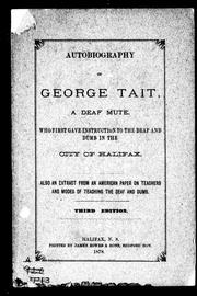Autobiography of George Tait, a deaf mute by George Tait