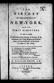 The history of the provinces of New-York, from the first discovery by William Smith