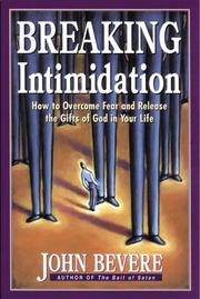 Cover of: Breaking intimidation by John Bevere