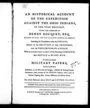 An historical account of the expedition against the Ohio Indians, in the year MDCCLXIV by William Smith
