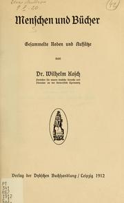 Cover of: Menschen und Bücher: gesammelte Reden und Aufsätze