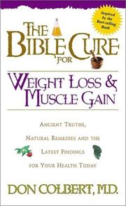 The Bible cure for weight loss and muscle gain by Don Colbert