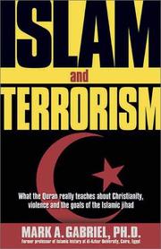 Cover of: Islam and Terrorism: What the Quran Really Teaches About Christianity, Violence and the Goals of the Islamic Jihad