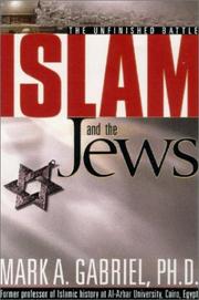 Cover of: Islam and the Jews: The Unfinished Battle