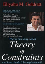 Cover of: What is this thing called theory of constraints and how should it be implemented? by Eliyahu M. Goldratt