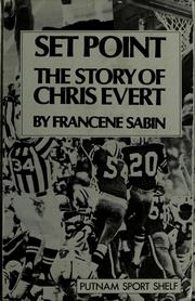 Cover of: Set point: the story of Chris Evert