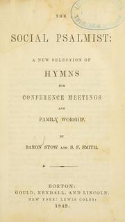 Cover of: The Social psalmist: a new selection of hymns for conference meetings and family worship