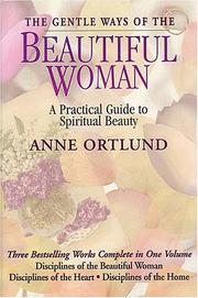 Cover of: The Gentle Ways of a Beautiful Woman: A Practical Guide to Spiritual Beauty