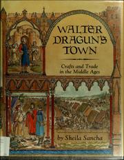 Cover of: Walter Dragun's town: crafts and trade in the Middle Ages