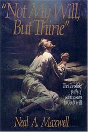 Cover of: Not my will, but Thine