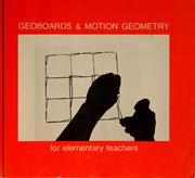 Cover of: Geoboards and motion geometry for elementary teachers