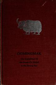 Cover of: Oomingmak: the expedition to the musk ox island in the Bering Sea