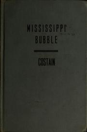 The Mississippi Bubble by Thomas Bertram Costain