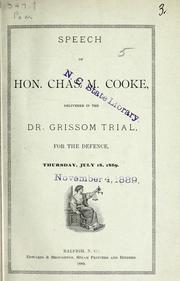 Speech of Hon. Chas. M. Cooke, delivered in the Dr. Grissom trial for the defence, Thursday, July 18, 1889 by Charles Mather Cooke